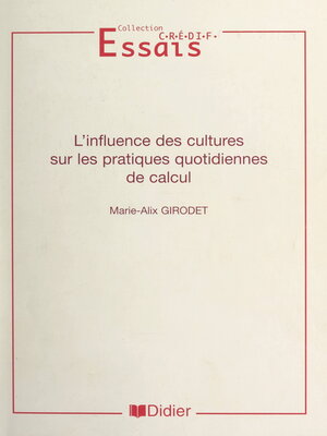 cover image of L'influence des cultures sur les pratiques quotidiennes de calcul